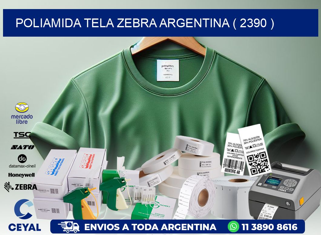 POLIAMIDA TELA ZEBRA ARGENTINA ( 2390 )