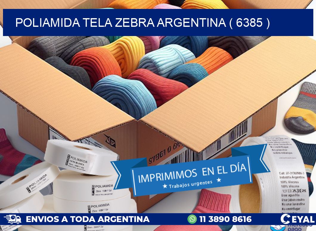 POLIAMIDA TELA ZEBRA ARGENTINA ( 6385 )