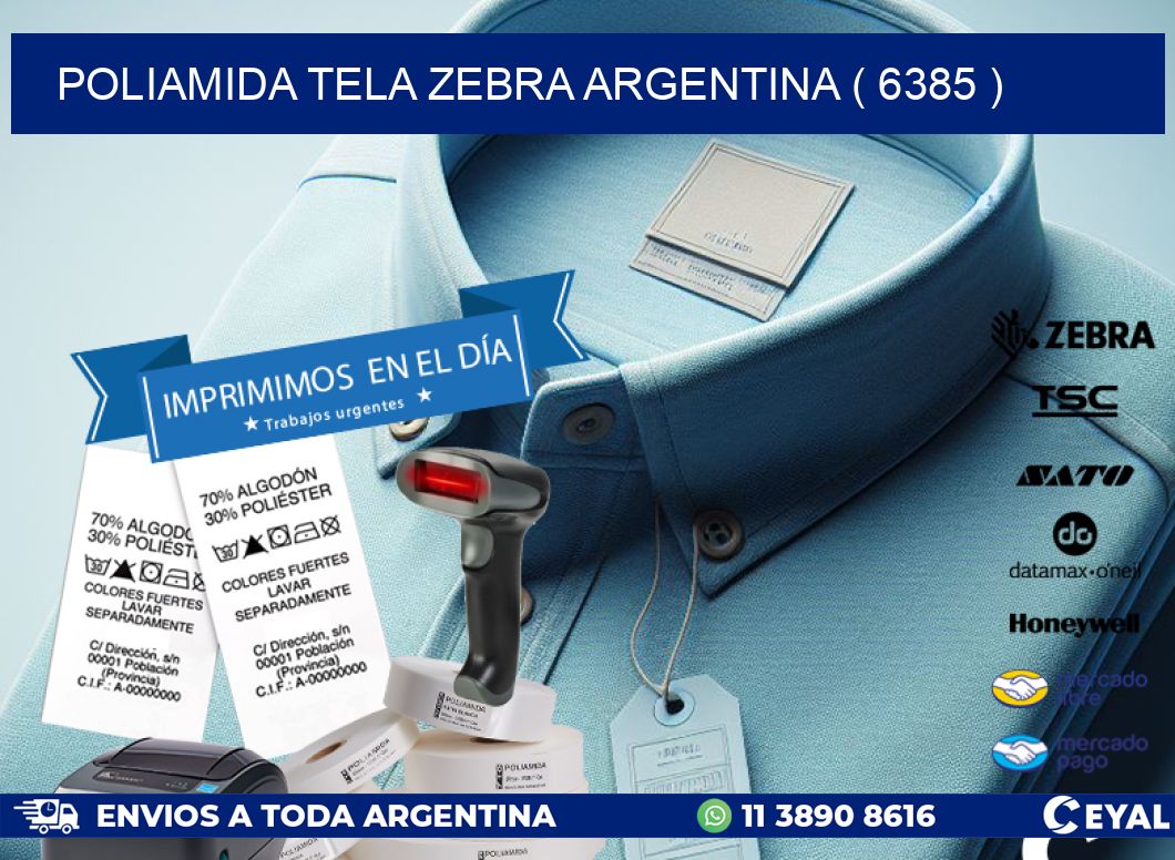 POLIAMIDA TELA ZEBRA ARGENTINA ( 6385 )