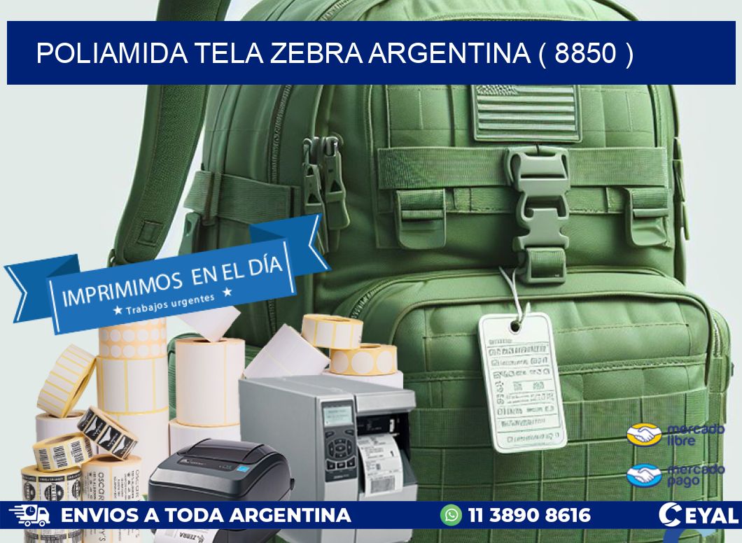 POLIAMIDA TELA ZEBRA ARGENTINA ( 8850 )