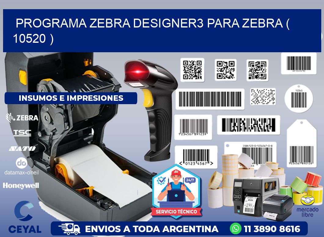 PROGRAMA ZEBRA DESIGNER3 PARA ZEBRA ( 10520 )