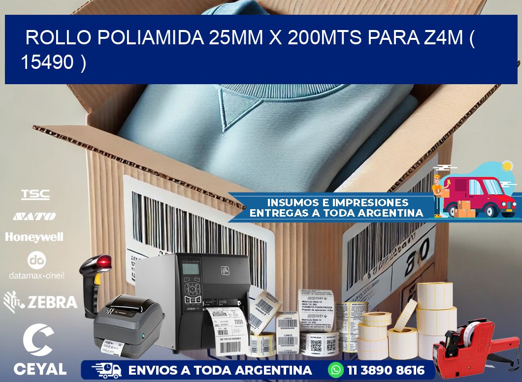 ROLLO POLIAMIDA 25MM X 200MTS PARA Z4M ( 15490 )