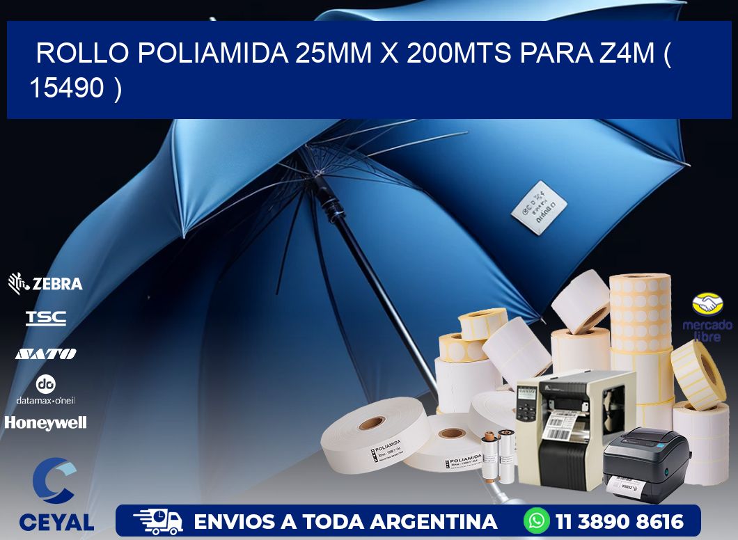 ROLLO POLIAMIDA 25MM X 200MTS PARA Z4M ( 15490 )