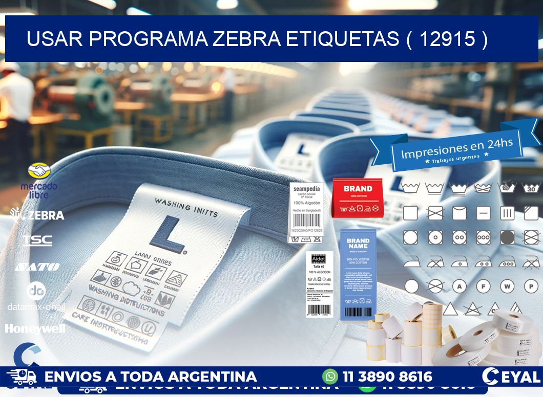 USAR PROGRAMA ZEBRA ETIQUETAS ( 12915 )