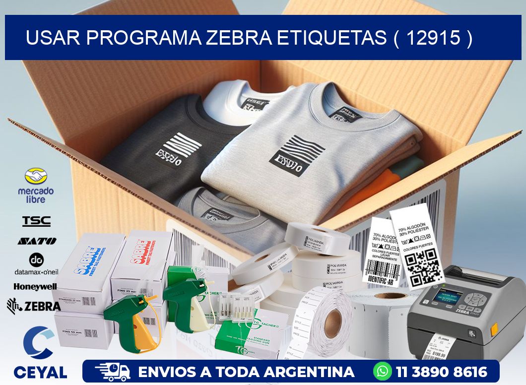 USAR PROGRAMA ZEBRA ETIQUETAS ( 12915 )