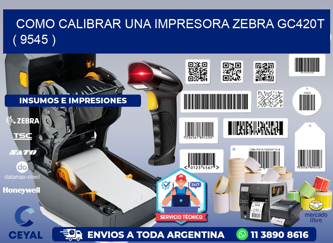 como calibrar una impresora zebra gc420t  ( 9545 )