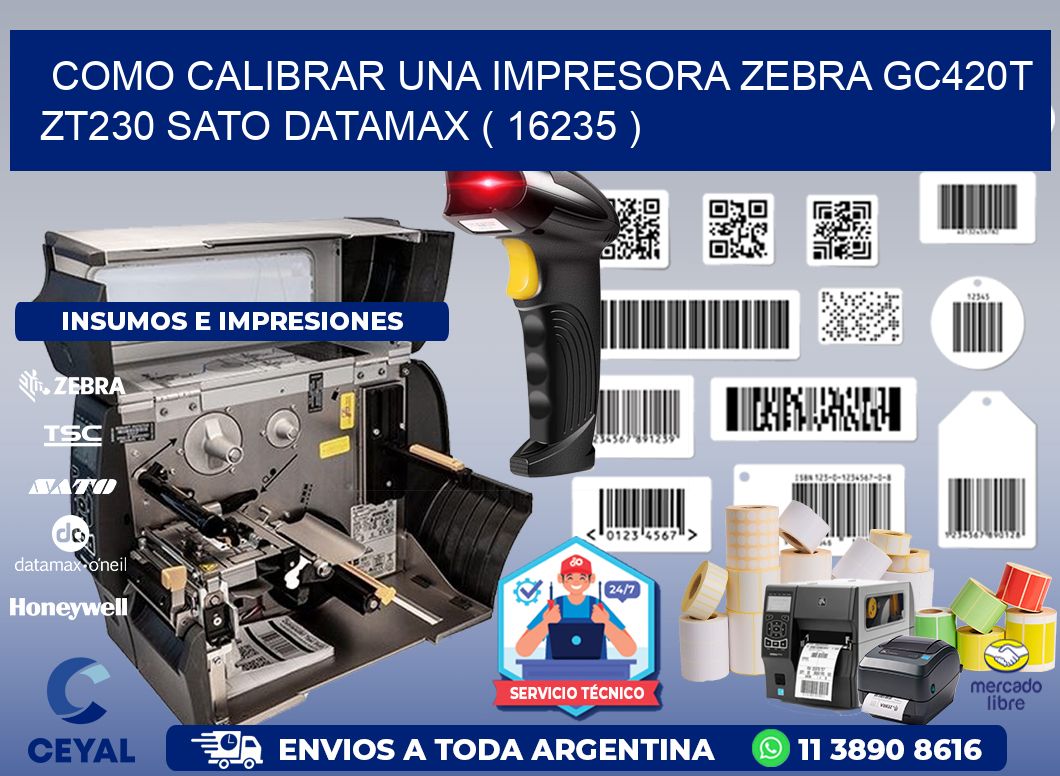 como calibrar una impresora zebra gc420t ZT230 SATO DATAMAX ( 16235 )