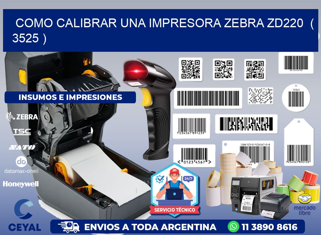 como calibrar una impresora zebra zd220 ( 3525 )
