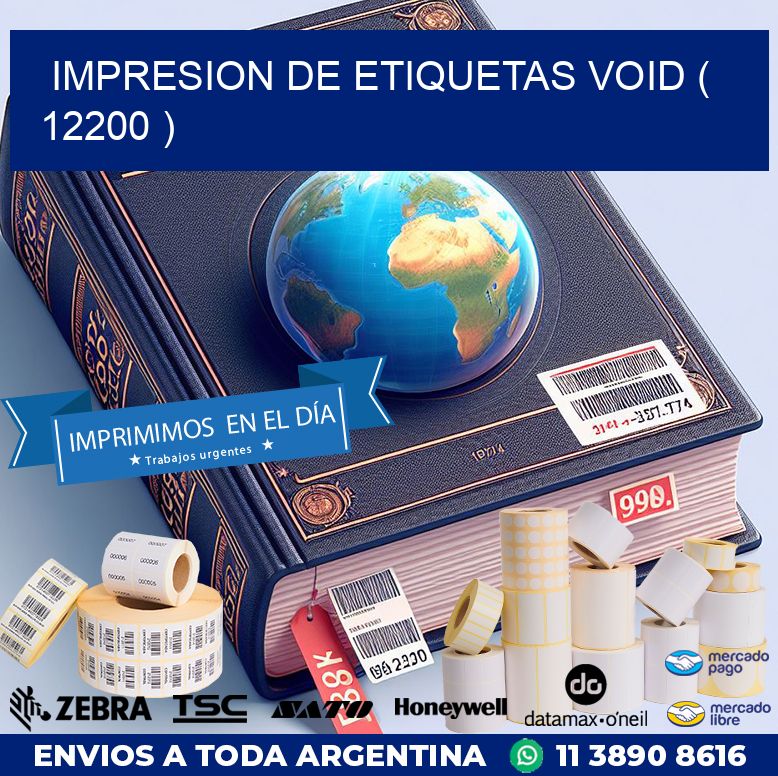impresion de etiquetas VOID ( 12200 )