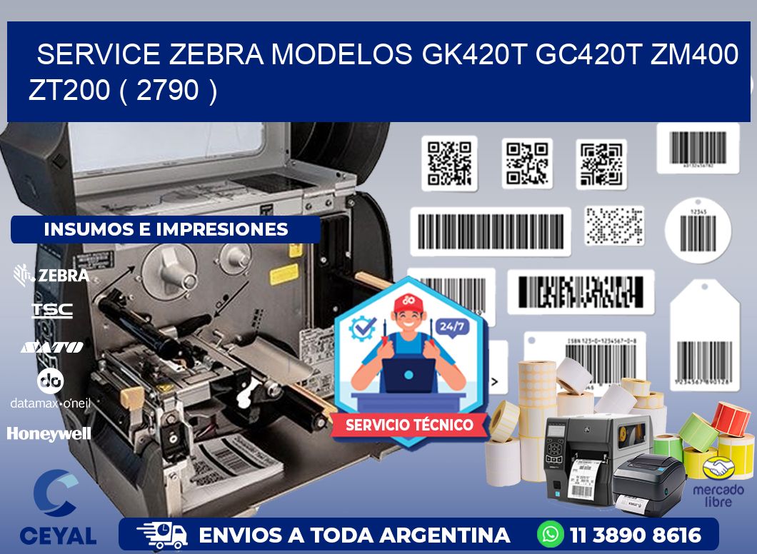 service zebra MODELOS GK420T GC420T ZM400 ZT200 ( 2790 )
