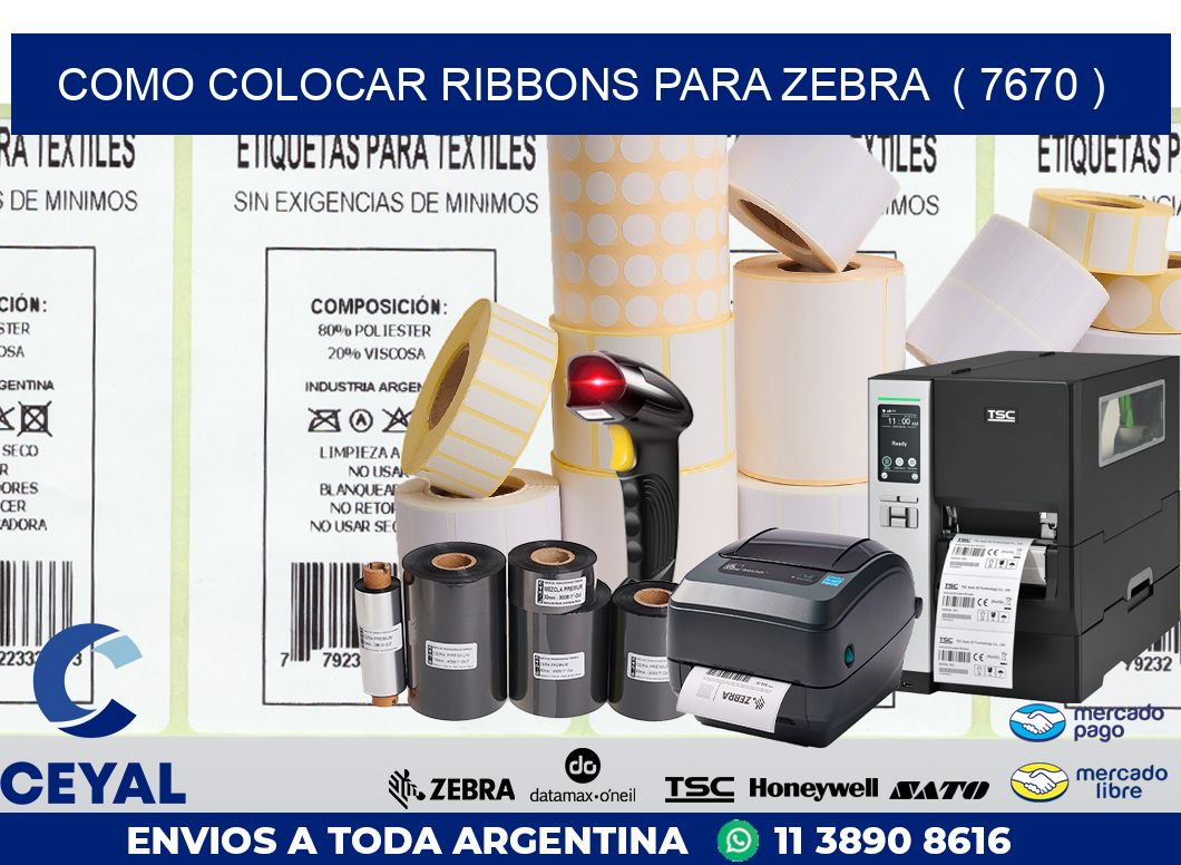 COMO COLOCAR RIBBONS PARA ZEBRA  ( 7670 )