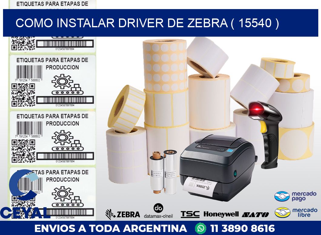 COMO INSTALAR DRIVER DE ZEBRA ( 15540 )