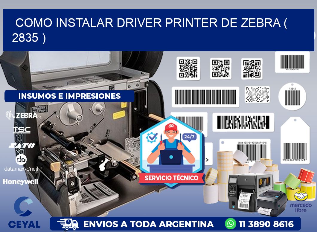 COMO INSTALAR DRIVER PRINTER DE ZEBRA ( 2835 )