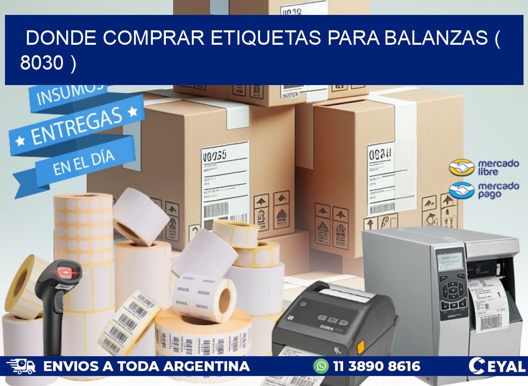 DONDE COMPRAR ETIQUETAS PARA BALANZAS ( 8030 )