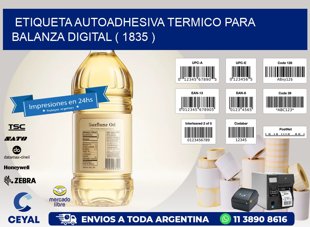 ETIQUETA AUTOADHESIVA TERMICO PARA BALANZA DIGITAL ( 1835 )
