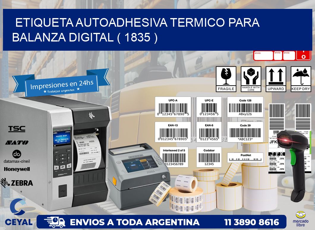ETIQUETA AUTOADHESIVA TERMICO PARA BALANZA DIGITAL ( 1835 )