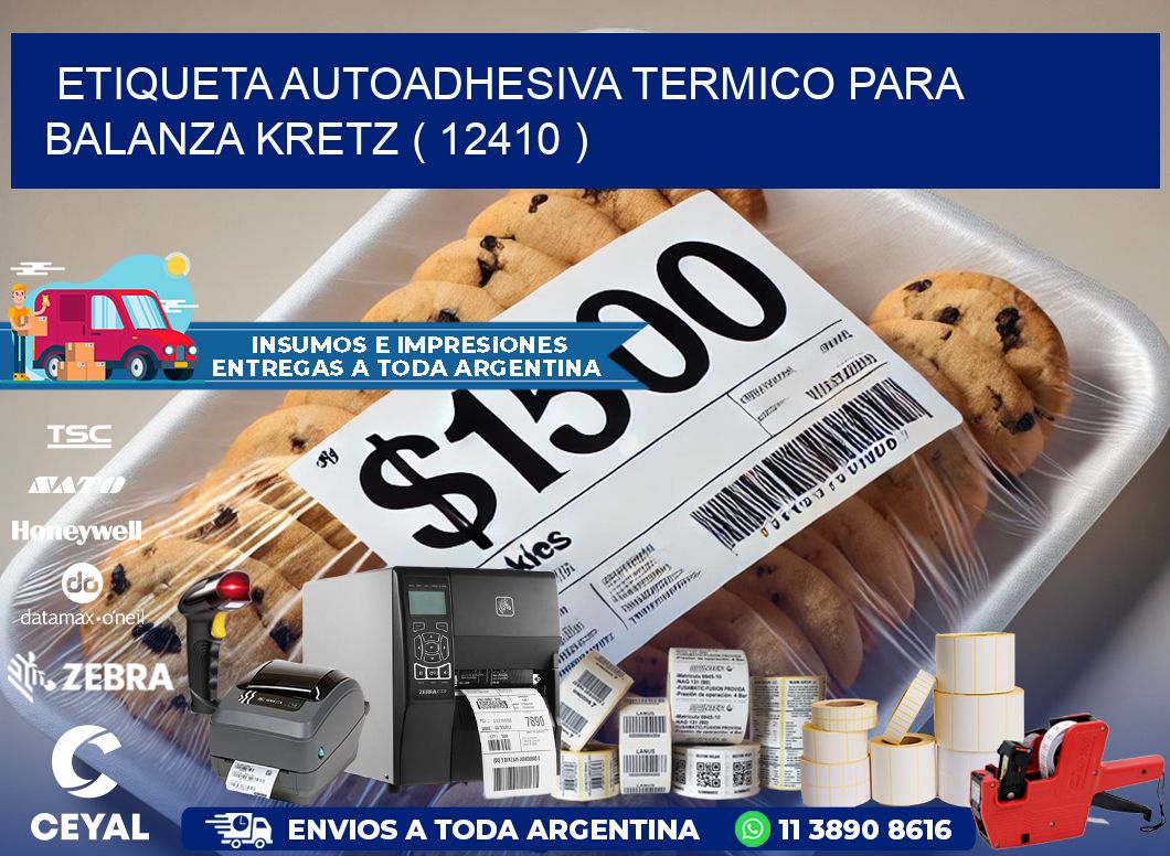 ETIQUETA AUTOADHESIVA TERMICO PARA BALANZA KRETZ ( 12410 )