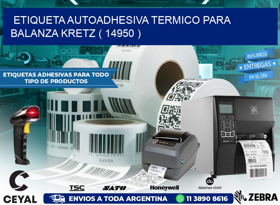 ETIQUETA AUTOADHESIVA TERMICO PARA BALANZA KRETZ ( 14950 )