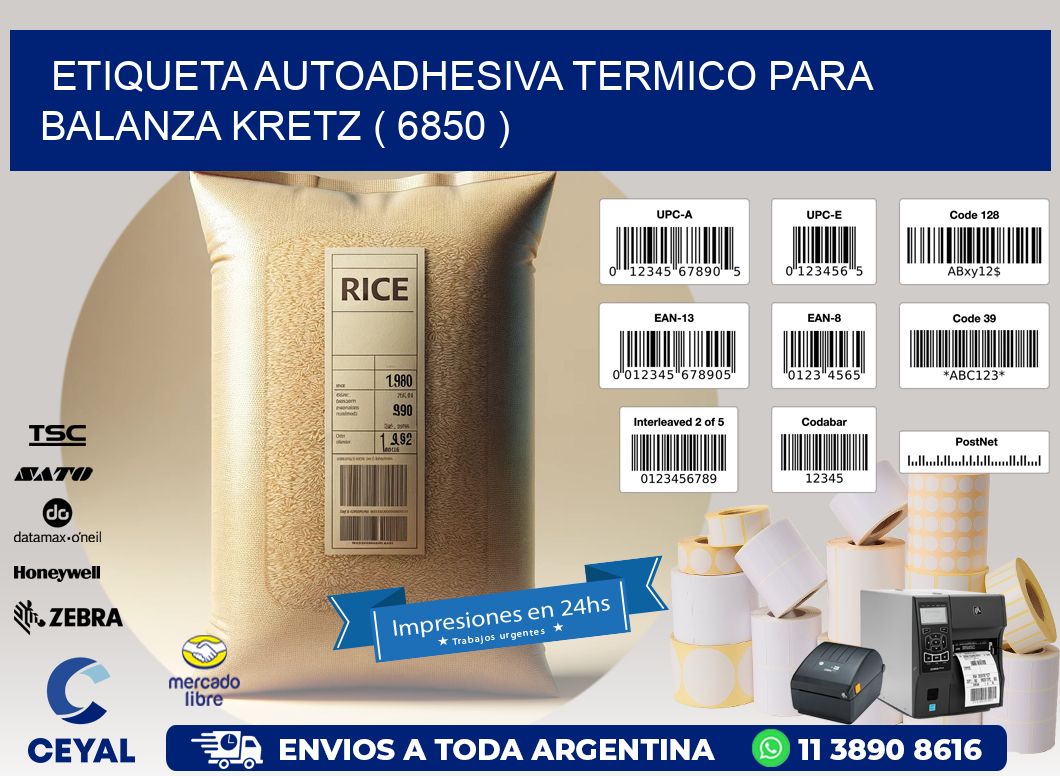 ETIQUETA AUTOADHESIVA TERMICO PARA BALANZA KRETZ ( 6850 )