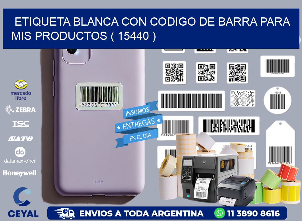 ETIQUETA BLANCA CON CODIGO DE BARRA PARA MIS PRODUCTOS ( 15440 )