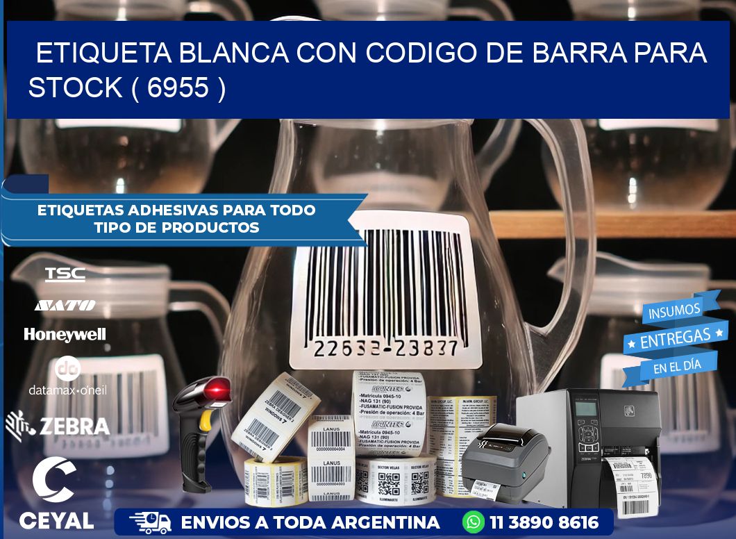 ETIQUETA BLANCA CON CODIGO DE BARRA PARA STOCK ( 6955 )
