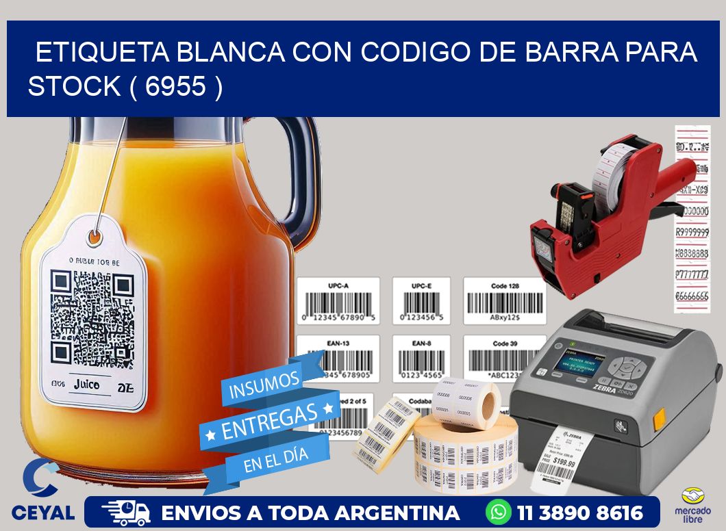 ETIQUETA BLANCA CON CODIGO DE BARRA PARA STOCK ( 6955 )