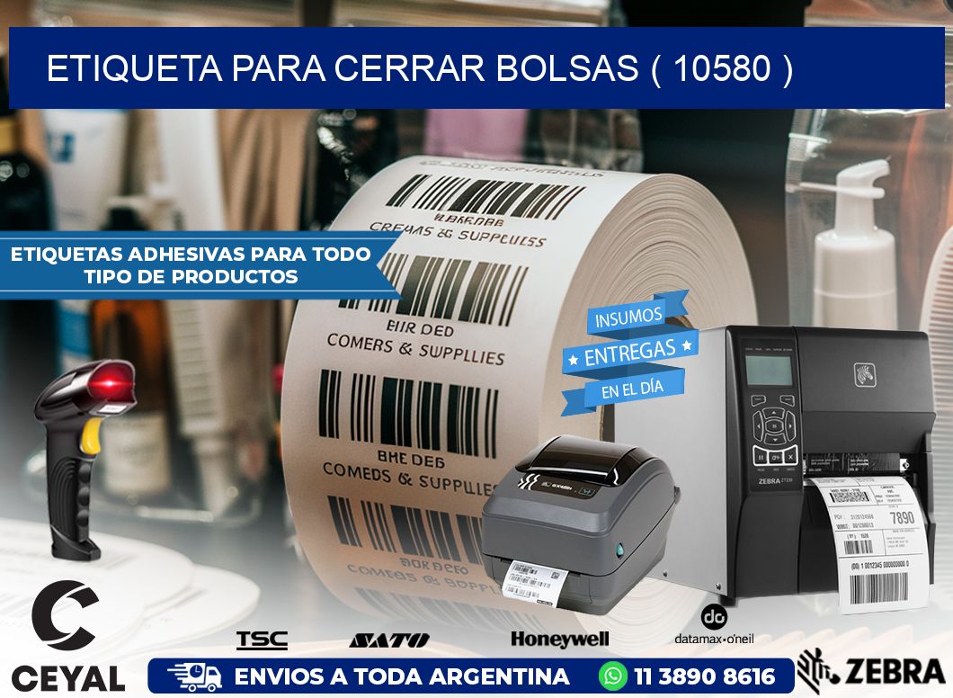 ETIQUETA PARA CERRAR BOLSAS ( 10580 )