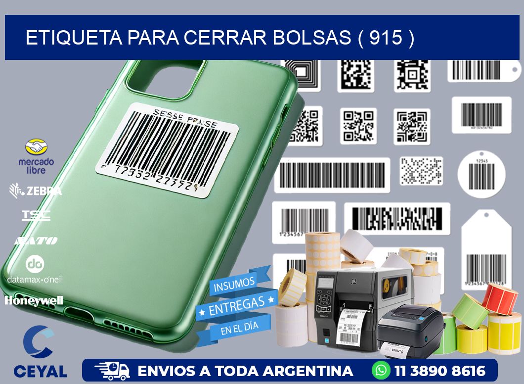 ETIQUETA PARA CERRAR BOLSAS ( 915 )