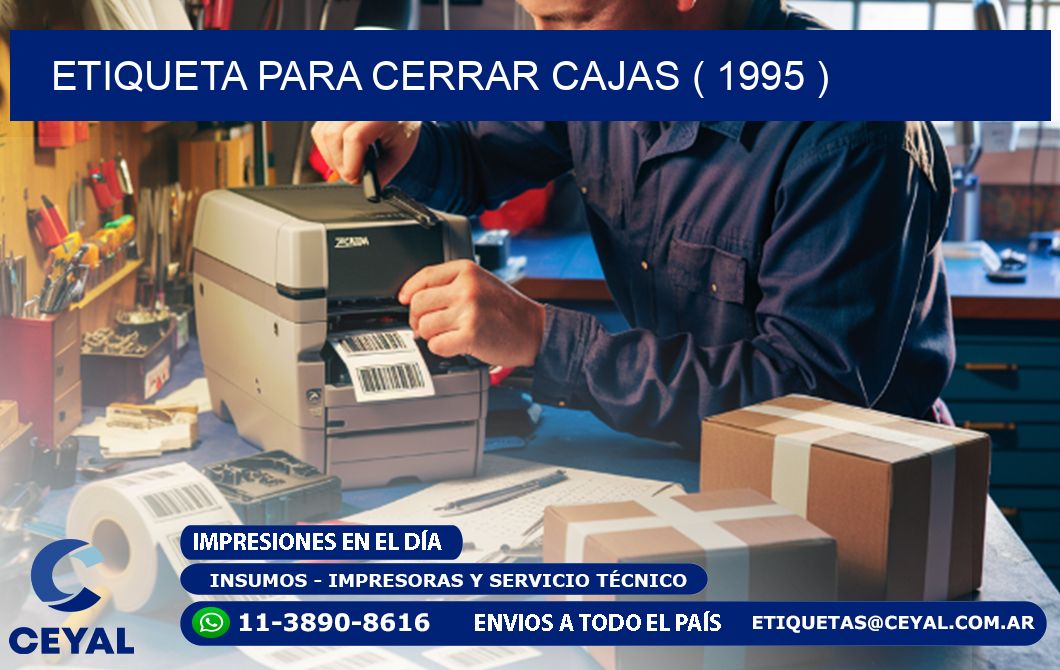 ETIQUETA PARA CERRAR CAJAS ( 1995 )