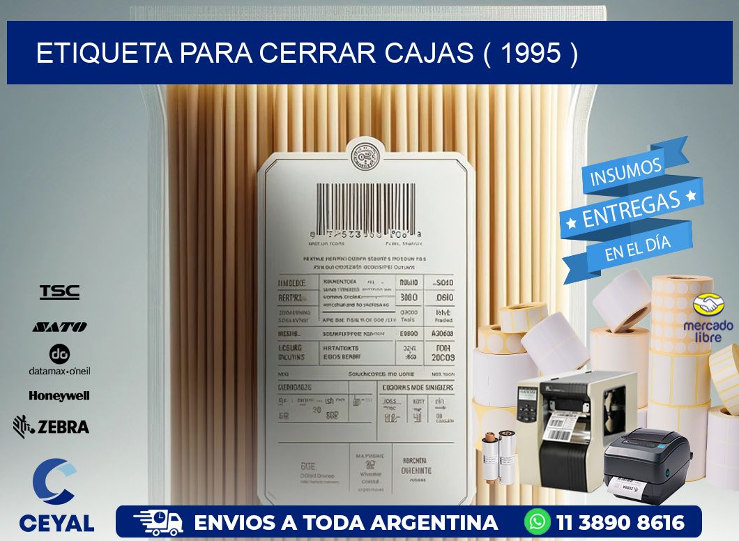 ETIQUETA PARA CERRAR CAJAS ( 1995 )