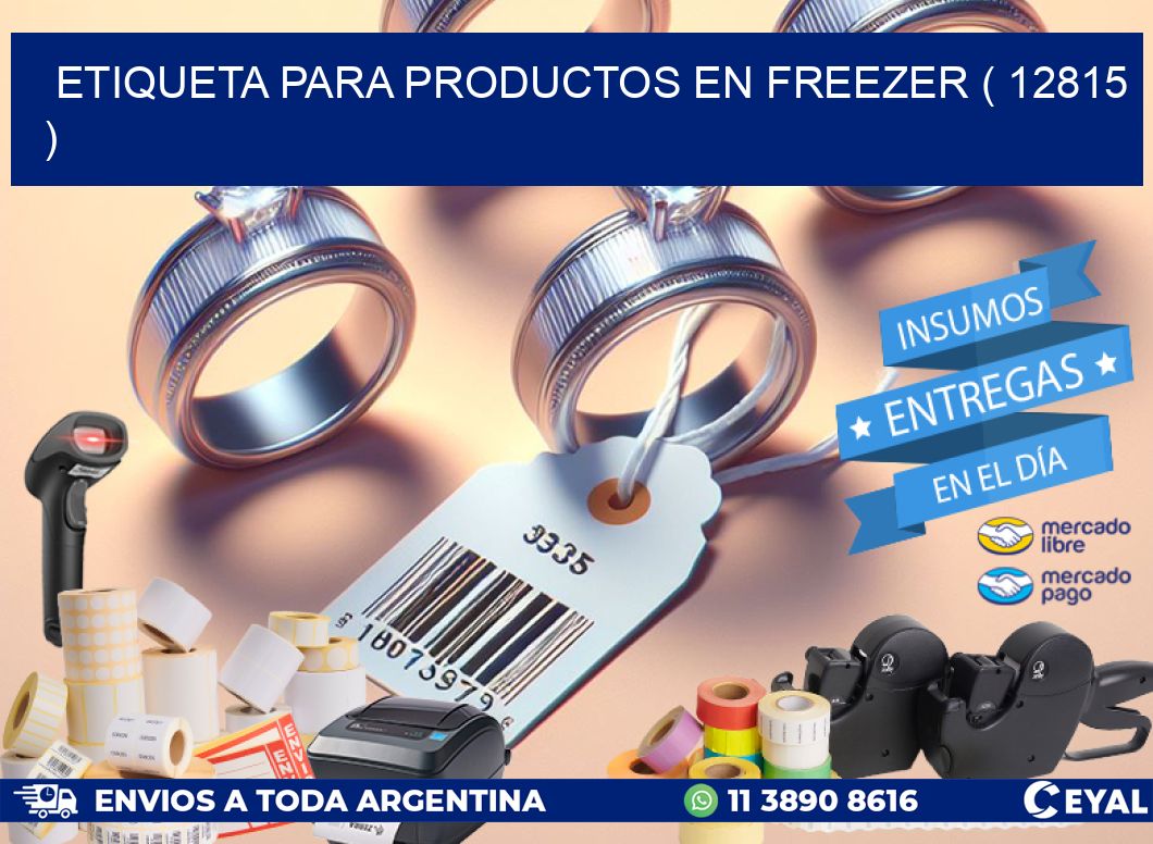 ETIQUETA PARA PRODUCTOS EN FREEZER ( 12815 )
