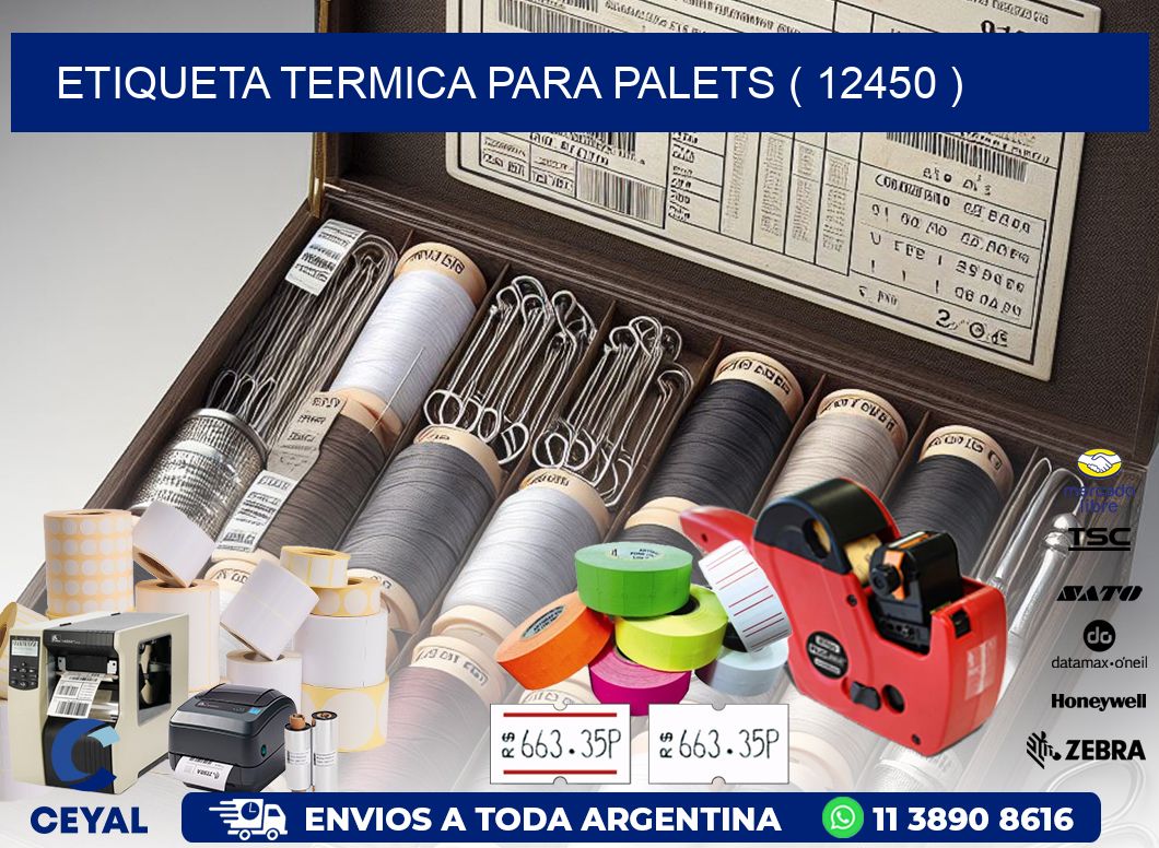 ETIQUETA TERMICA PARA PALETS ( 12450 )