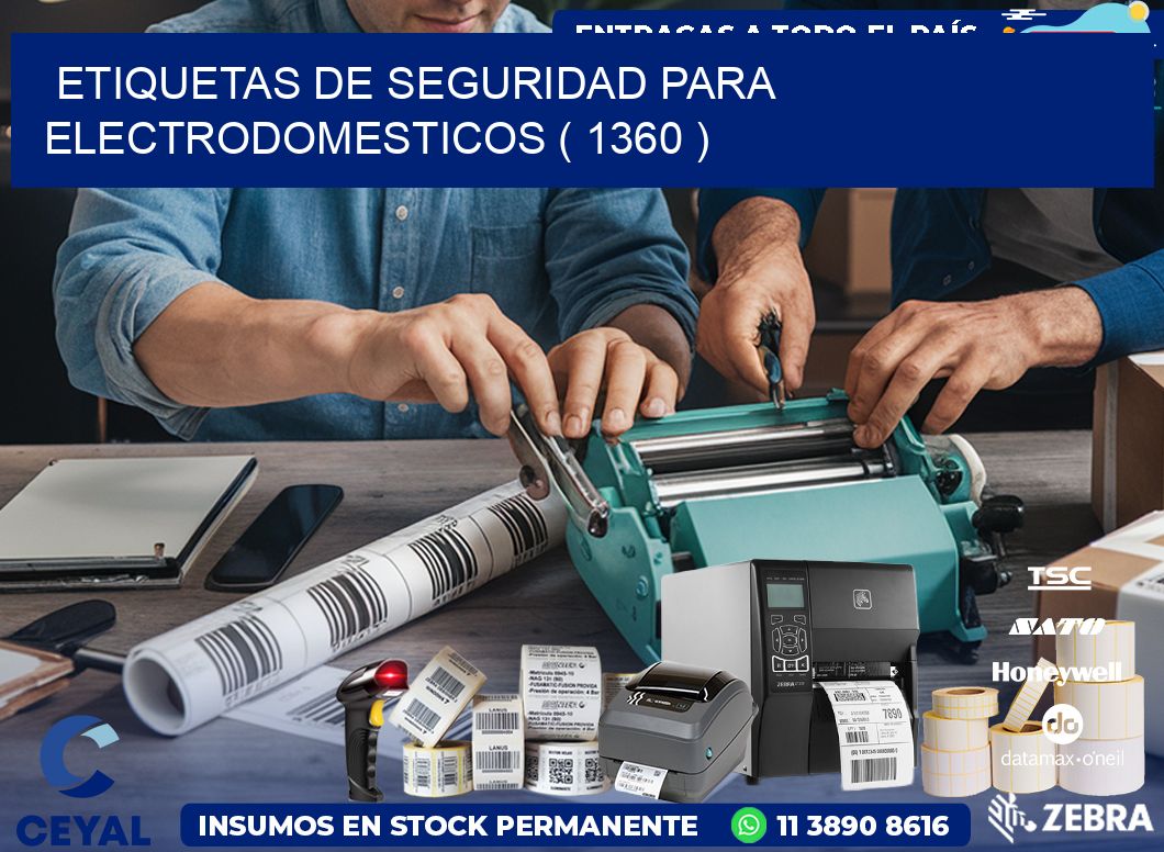 ETIQUETAS DE SEGURIDAD PARA ELECTRODOMESTICOS ( 1360 )