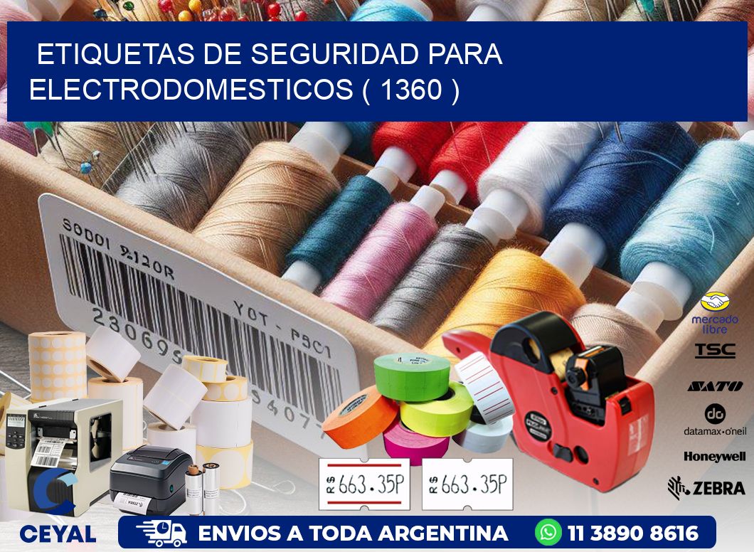 ETIQUETAS DE SEGURIDAD PARA ELECTRODOMESTICOS ( 1360 )