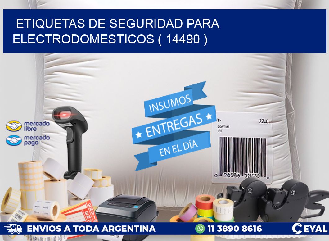 ETIQUETAS DE SEGURIDAD PARA ELECTRODOMESTICOS ( 14490 )