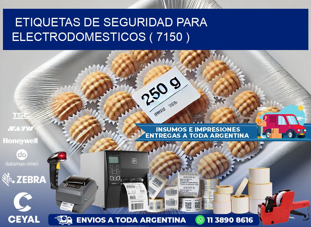 ETIQUETAS DE SEGURIDAD PARA ELECTRODOMESTICOS ( 7150 )