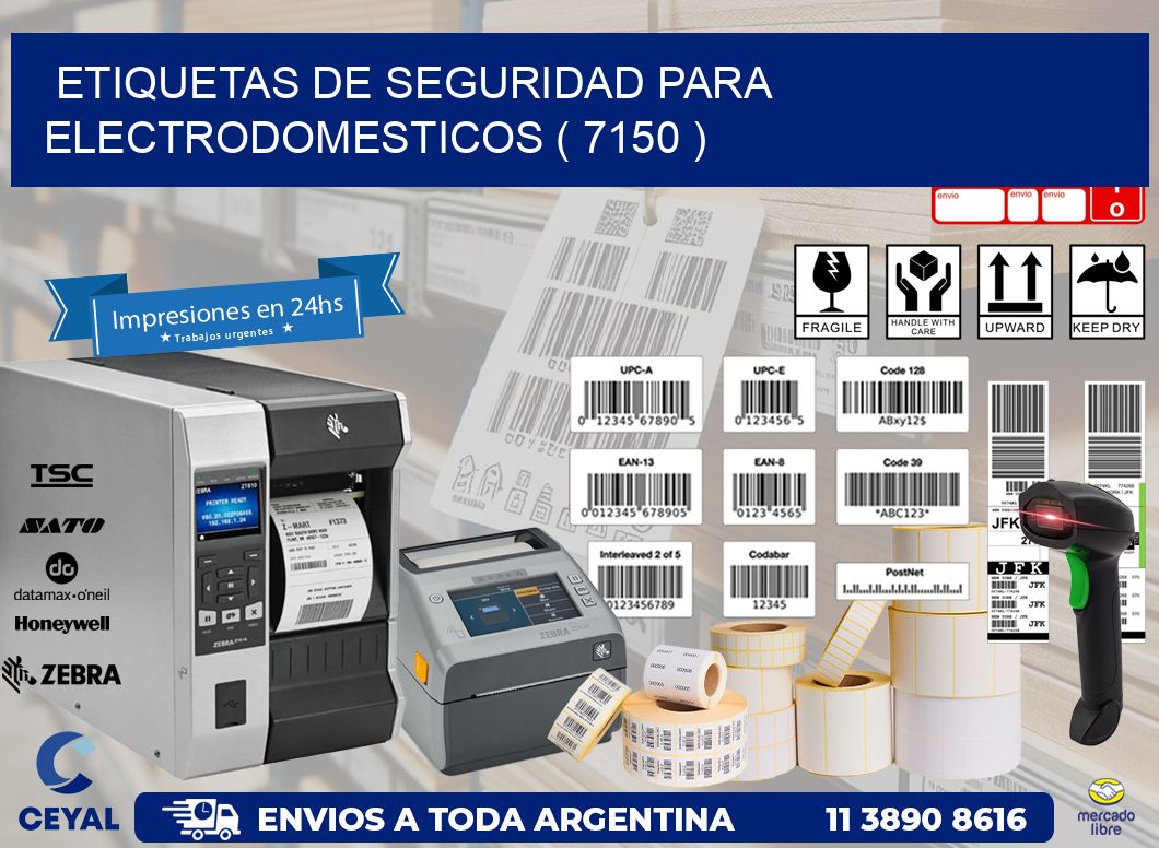 ETIQUETAS DE SEGURIDAD PARA ELECTRODOMESTICOS ( 7150 )