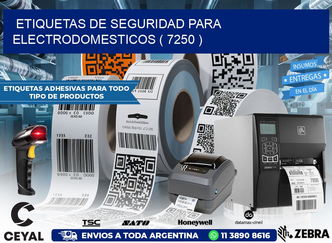 ETIQUETAS DE SEGURIDAD PARA ELECTRODOMESTICOS ( 7250 )