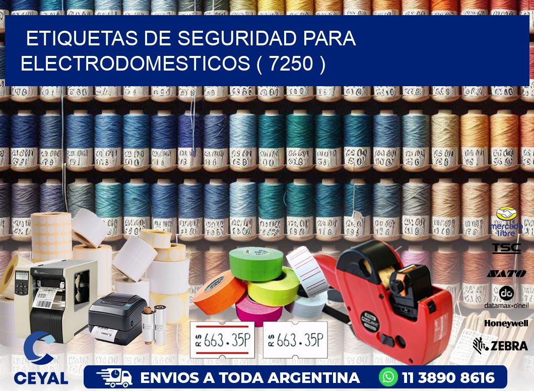 ETIQUETAS DE SEGURIDAD PARA ELECTRODOMESTICOS ( 7250 )