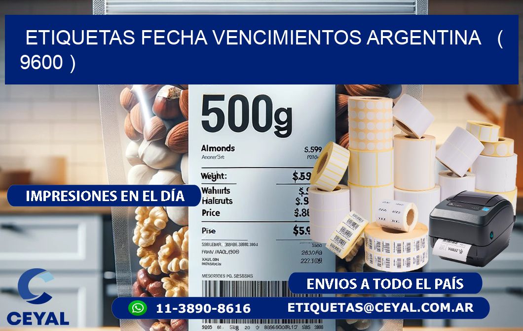 ETIQUETAS FECHA VENCIMIENTOS ARGENTINA   ( 9600 )