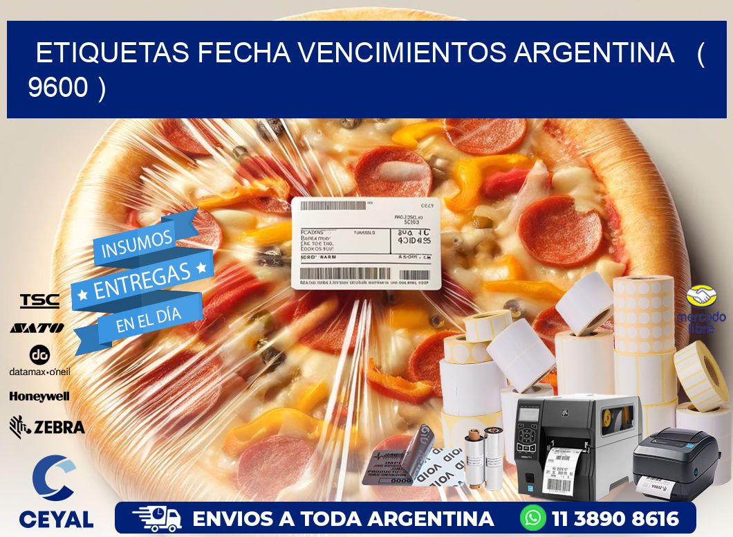 ETIQUETAS FECHA VENCIMIENTOS ARGENTINA   ( 9600 )