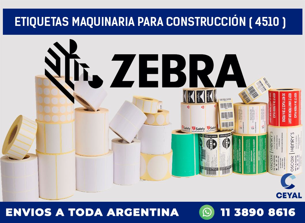 ETIQUETAS MAQUINARIA PARA CONSTRUCCIÓN ( 4510 )