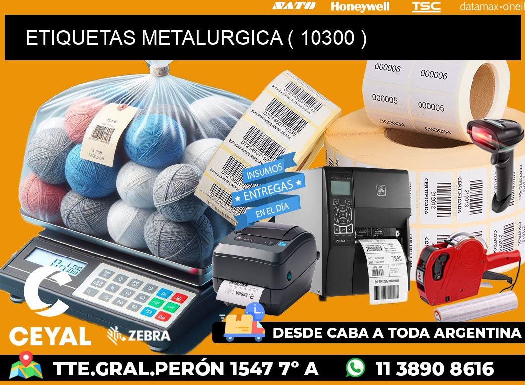 ETIQUETAS METALURGICA ( 10300 )