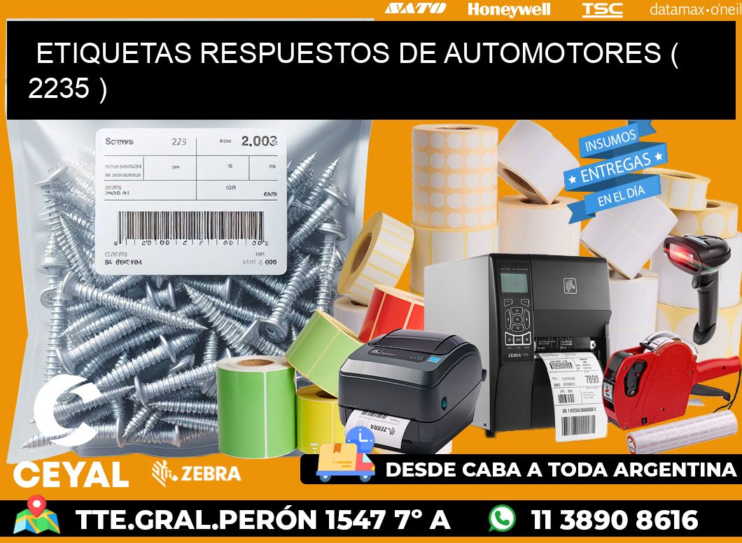 ETIQUETAS RESPUESTOS DE AUTOMOTORES ( 2235 )