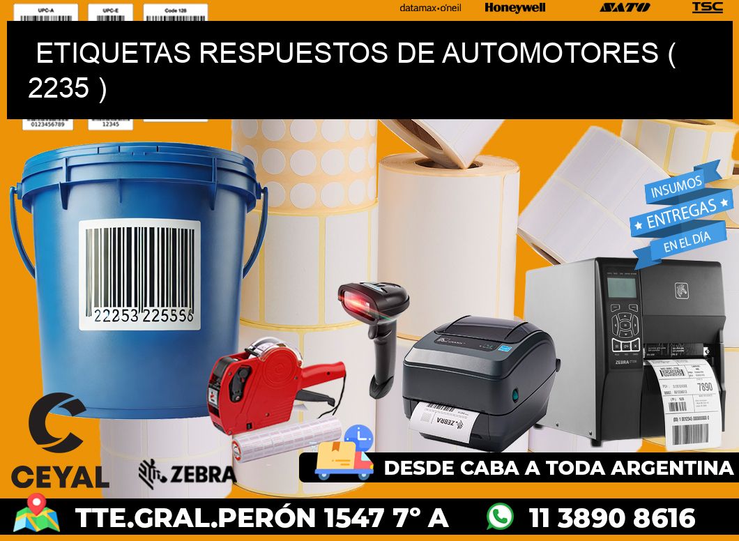 ETIQUETAS RESPUESTOS DE AUTOMOTORES ( 2235 )