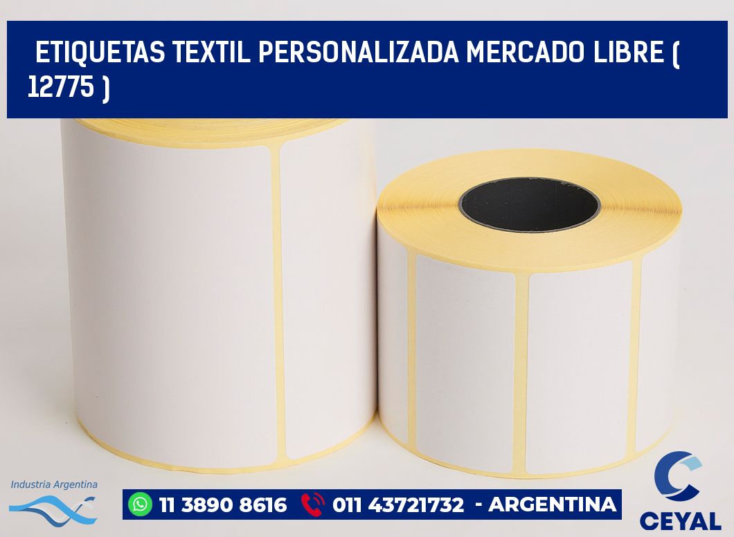 ETIQUETAS TEXTIL PERSONALIZADA MERCADO LIBRE ( 12775 )