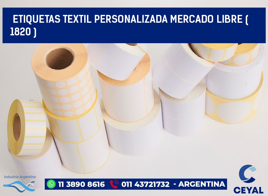 ETIQUETAS TEXTIL PERSONALIZADA MERCADO LIBRE ( 1820 )