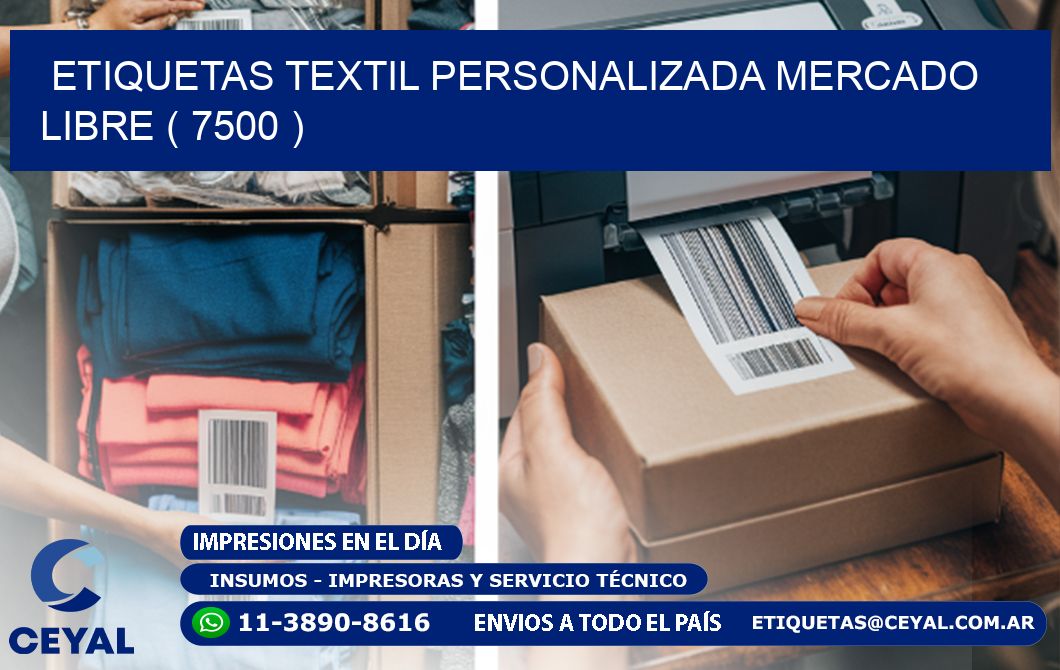 ETIQUETAS TEXTIL PERSONALIZADA MERCADO LIBRE ( 7500 )