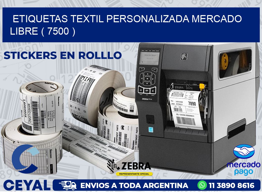 ETIQUETAS TEXTIL PERSONALIZADA MERCADO LIBRE ( 7500 )