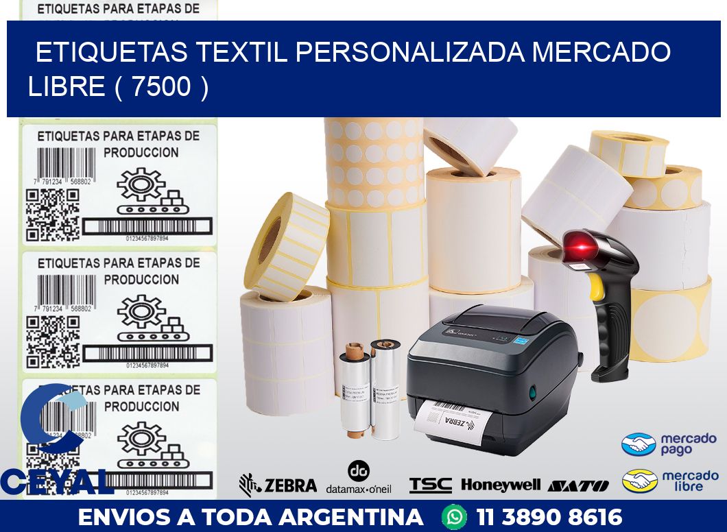 ETIQUETAS TEXTIL PERSONALIZADA MERCADO LIBRE ( 7500 )